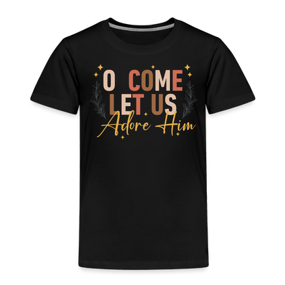 O Come Let us Adore Him Christmas Toddler Shirt - black