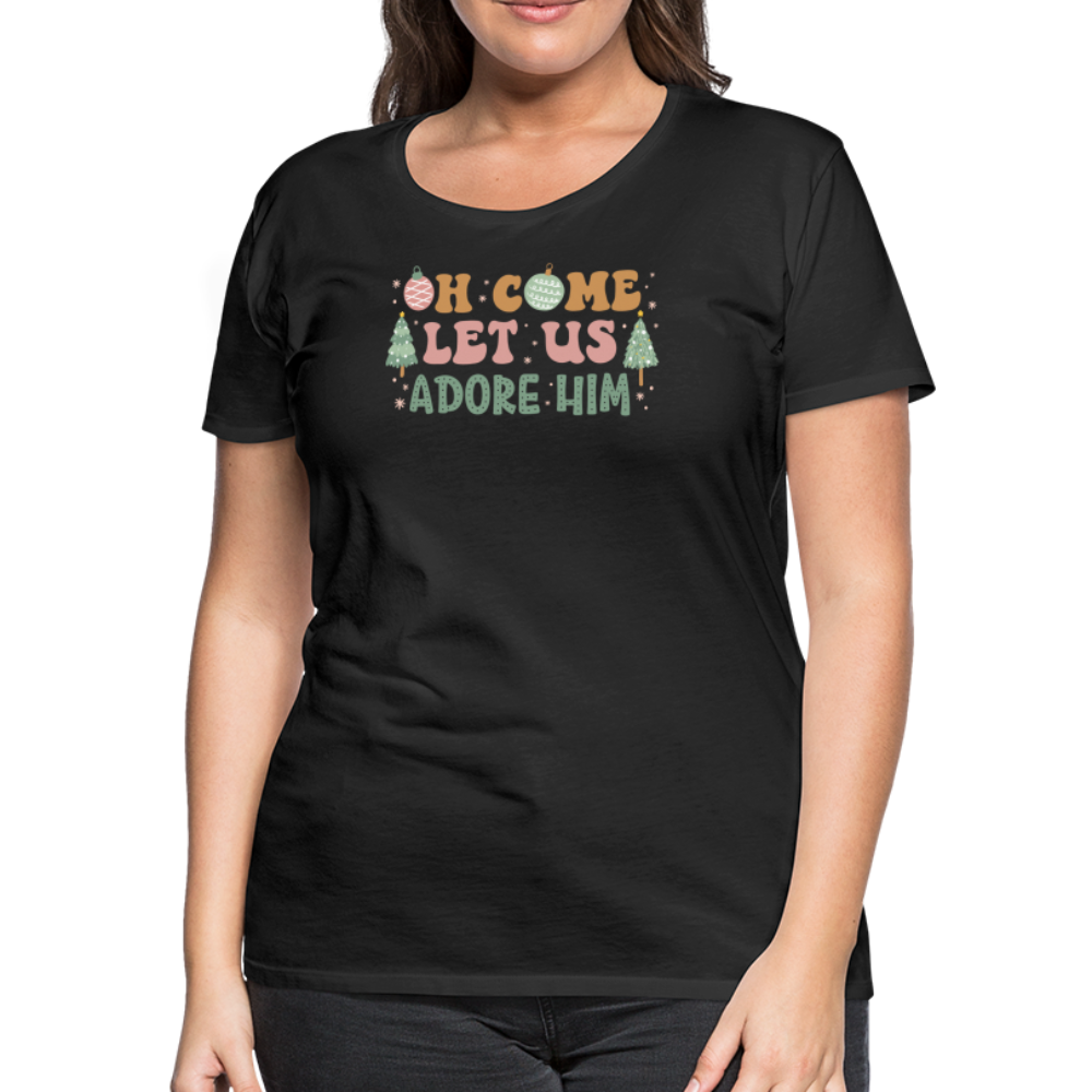 O Come Let Us Adore Him Christmas Family Women’s Premium T-Shirt - black