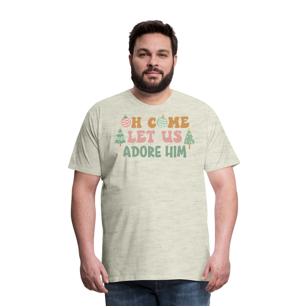 Oh Come Let Us Adore Him Christmas Family Men's Premium T-Shirt - heather oatmeal