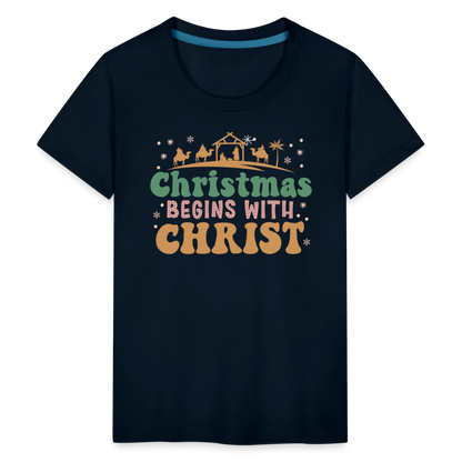 Christmas Begins with Christ Family Kids' Premium T-Shirt - deep navy