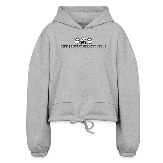 Life is Scary Without Jesus Women's Cropped Hoodie - heather gray