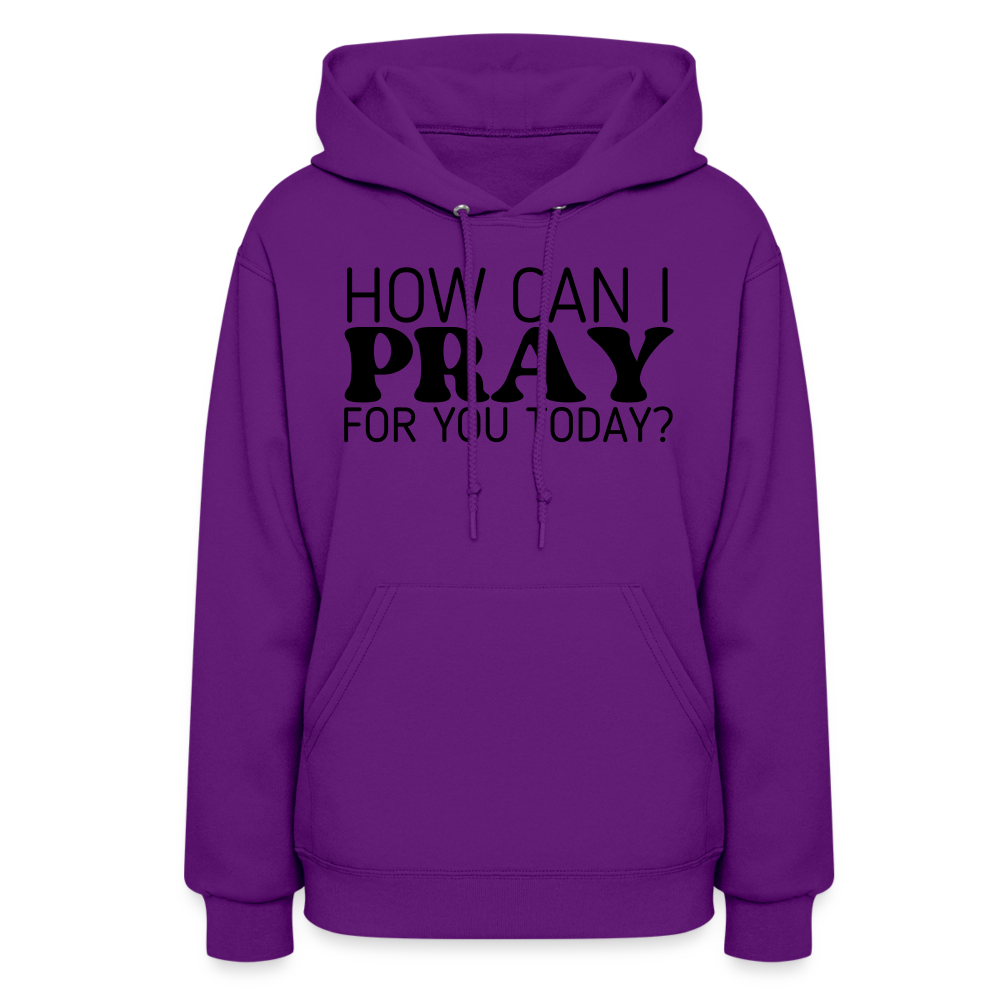 How Can I Pray for You Today Women's Hoodie - purple