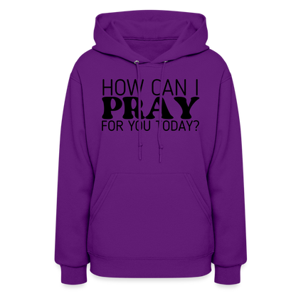 How Can I Pray for You Today Women's Hoodie - purple