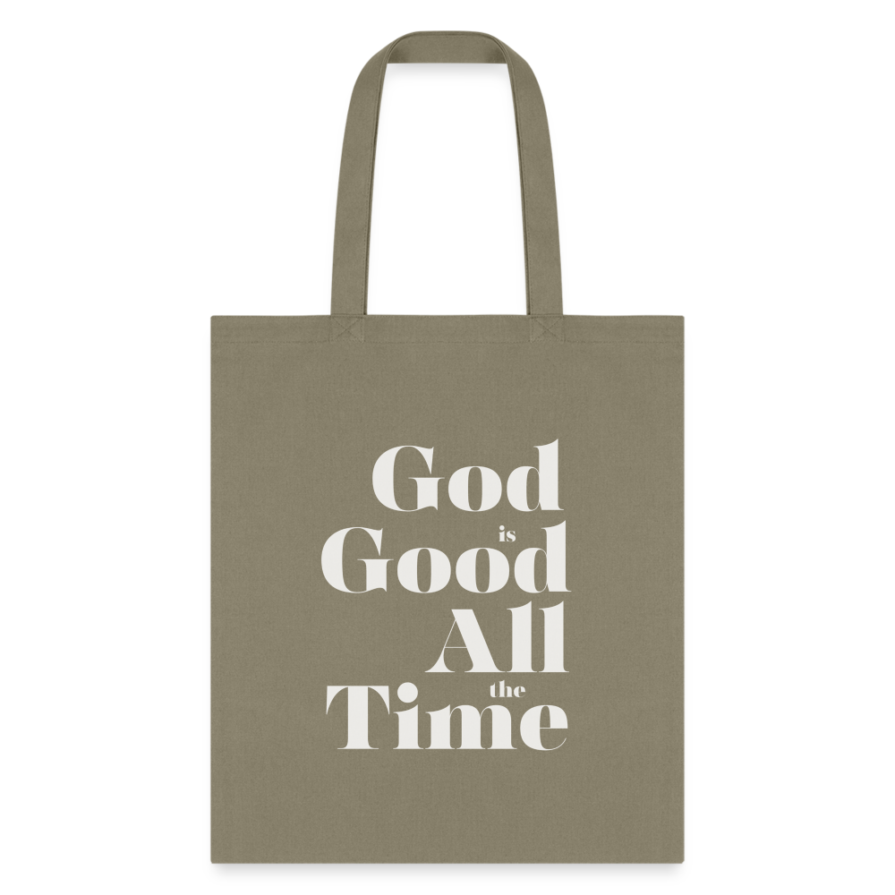 God is Good All the Time Tote Bag - khaki