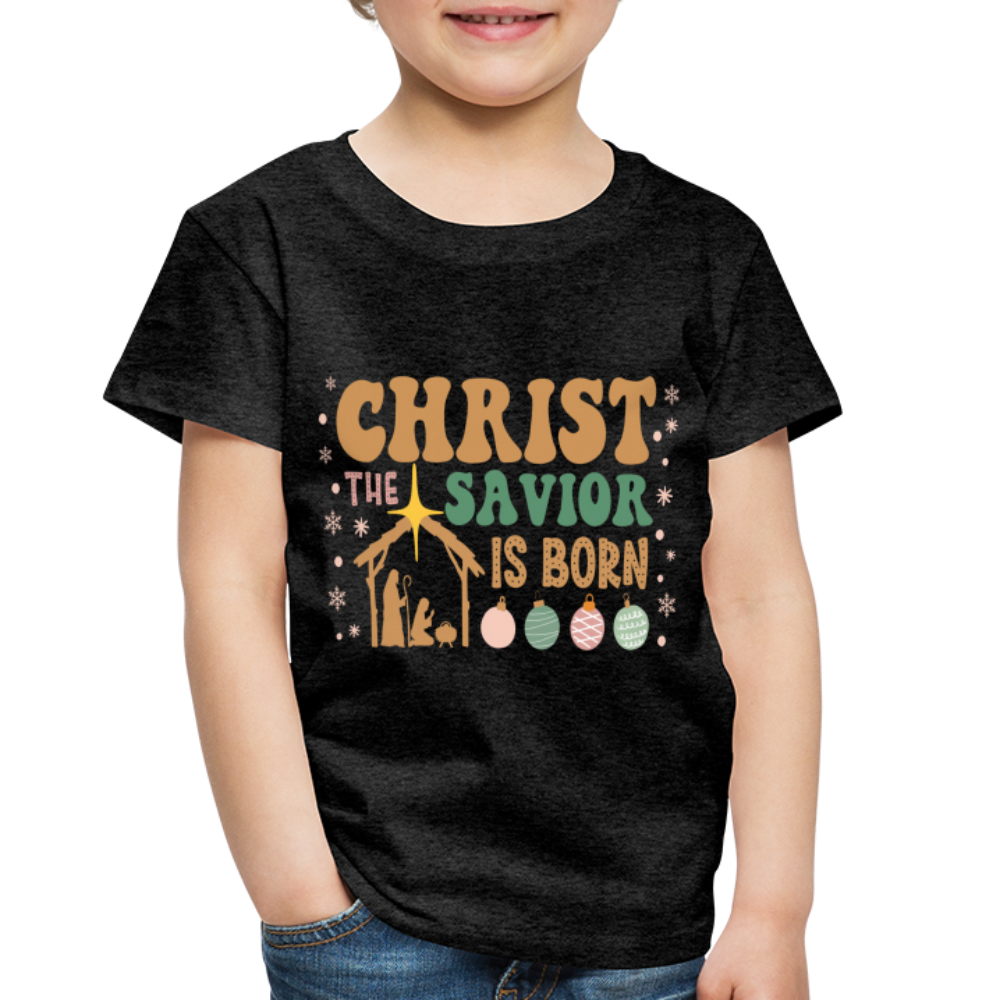 Christ the Savior is Born Christmas Family Toddler Premium T-Shirt - charcoal grey