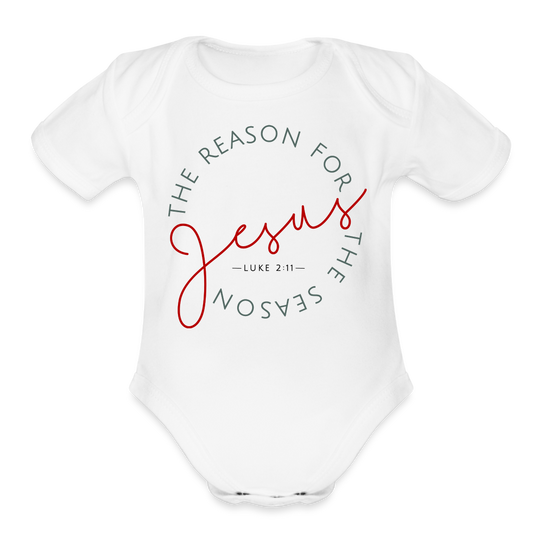 The Reason for the Season (Color) Christmas Family Organic Short Sleeve Baby Bodysuit - white