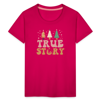 True Story Christmas Family Kids' Premium T-Shirt - dark pink