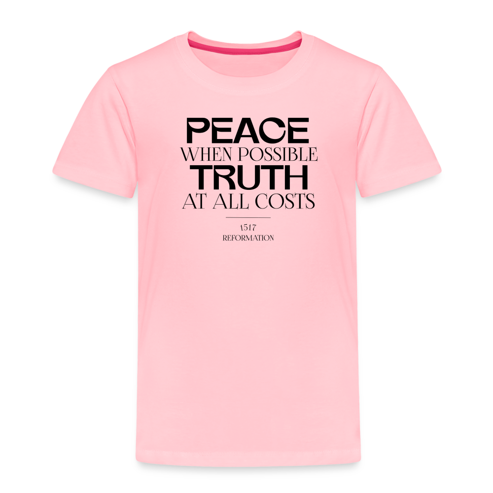 Peace when Possible Truth at All Costs Reformation Day Toddler T-Shirt - pink