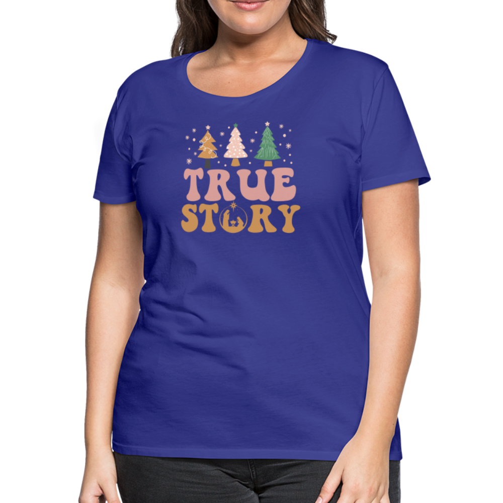 True Story Christmas Family Women’s Premium T-Shirt - royal blue