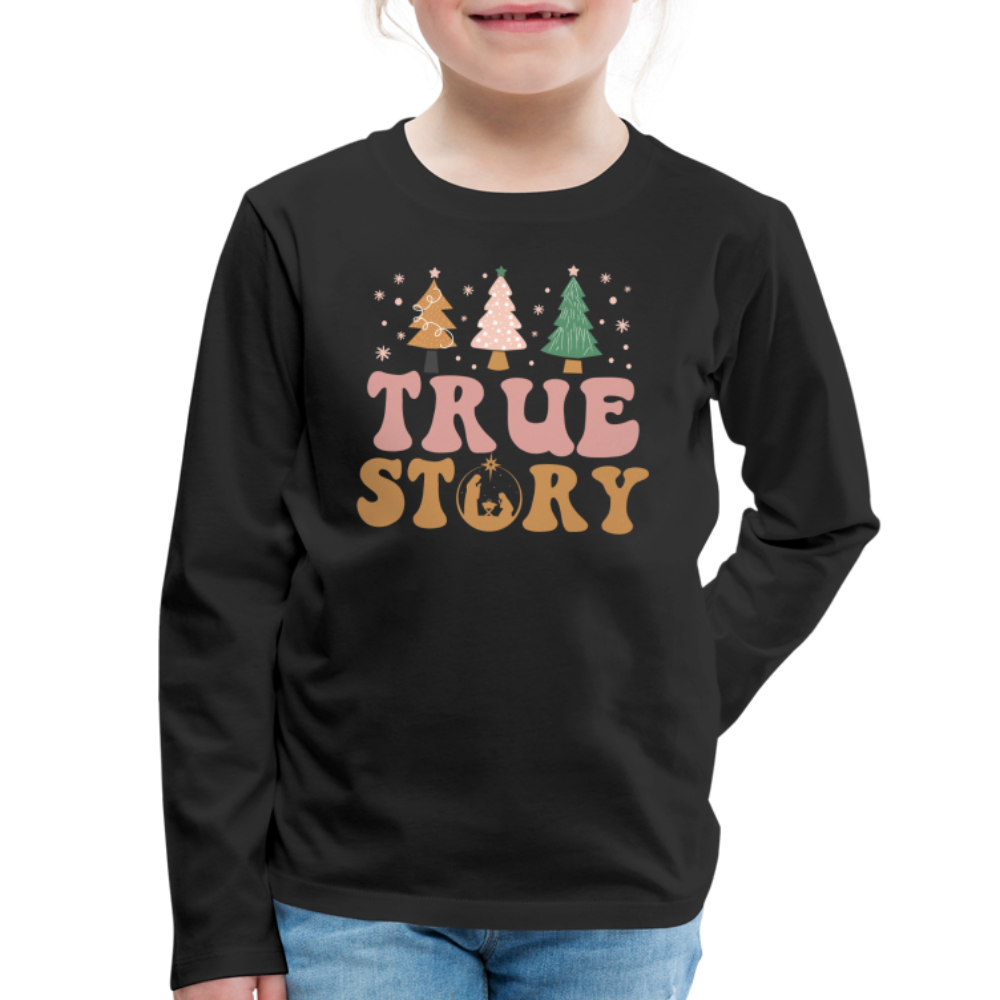 True Story Christmas Family Kids' Premium Long Sleeve T-Shirt - black