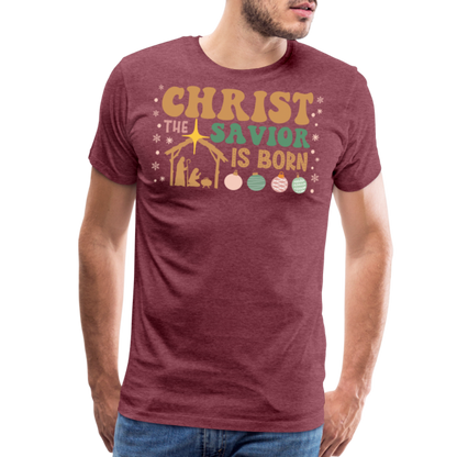 Christ the Savior is Born Christmas Family Men's Premium T-Shirt - heather burgundy