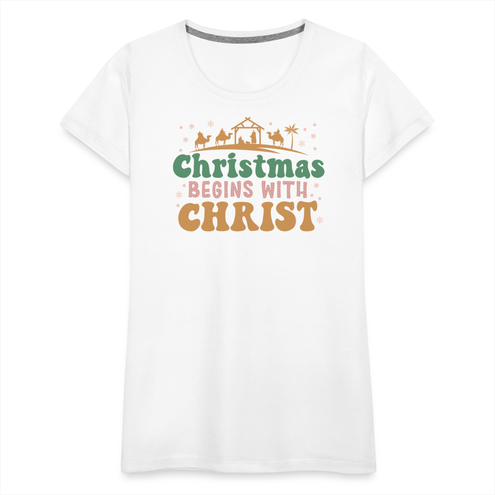 Christmas Begins with Christ Family Women’s Premium T-Shirt - white