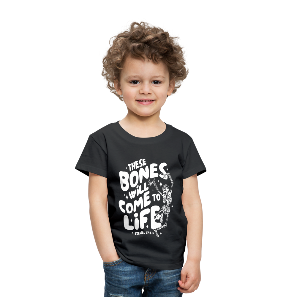 These Bones will Come to Life (W) Toddler T-Shirt - black