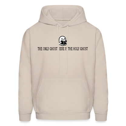 The Only Ghost Here is the Holy Ghost (Bible) Men's Hoodie - Sand