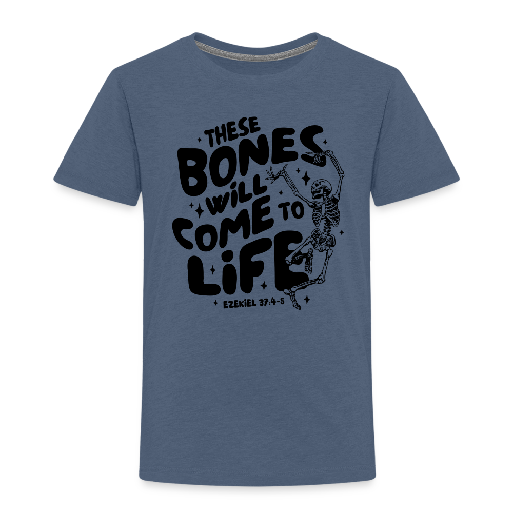 These Bones will Come to Life Toddler T-Shirt - heather blue