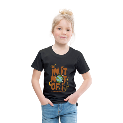 In It Not of It Toddler T-Shirt - black