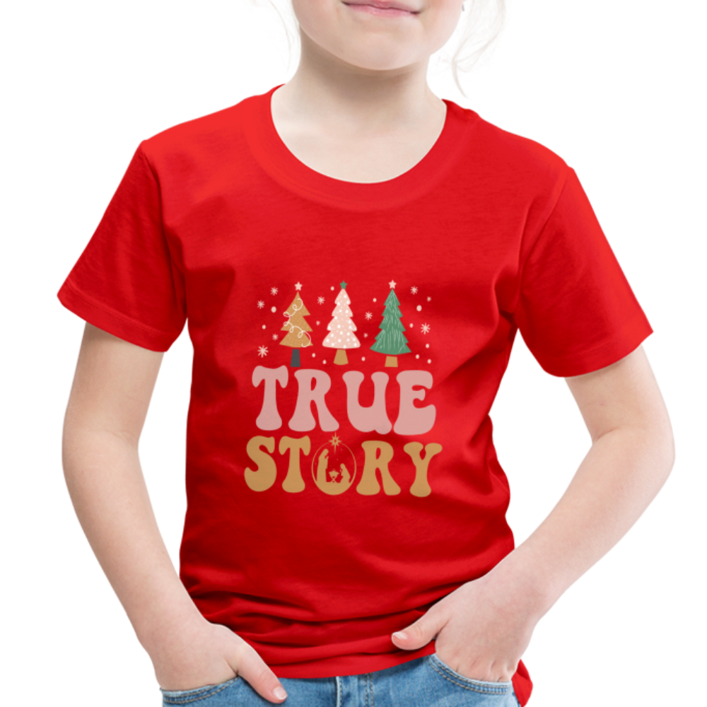 True Story Christmas Family Toddler Premium T-Shirt - red