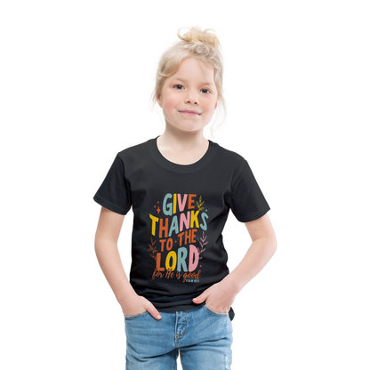 Give Thanks to the Lord (Color) Toddler T-Shirt - black