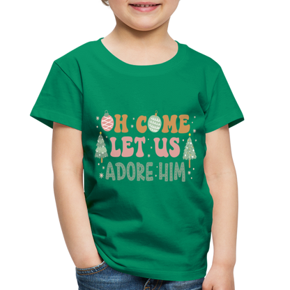 Oh Come Let us Adore Him Christmas Family Toddler Premium T-Shirt - kelly green