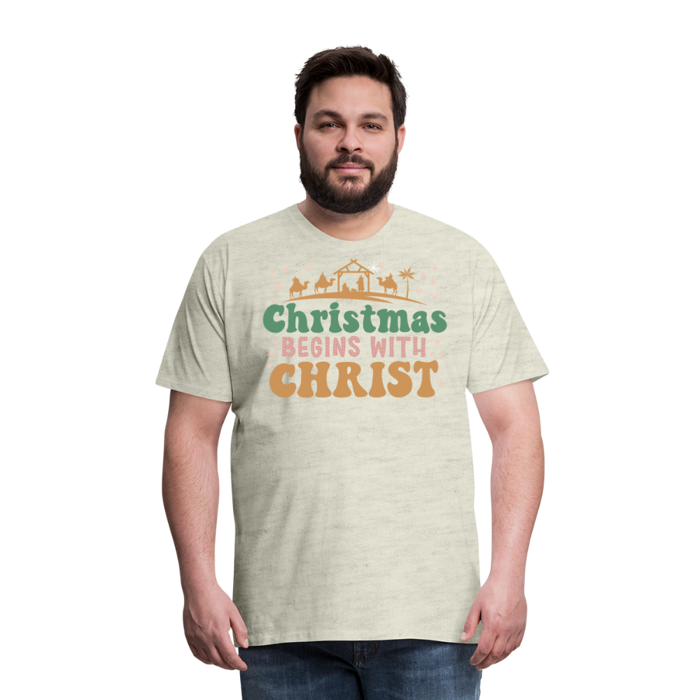 Christmas Begins with Christ is Born Christmas Family Men's Premium T-Shirt - heather oatmeal