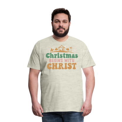 Christmas Begins with Christ is Born Christmas Family Men's Premium T-Shirt - heather oatmeal