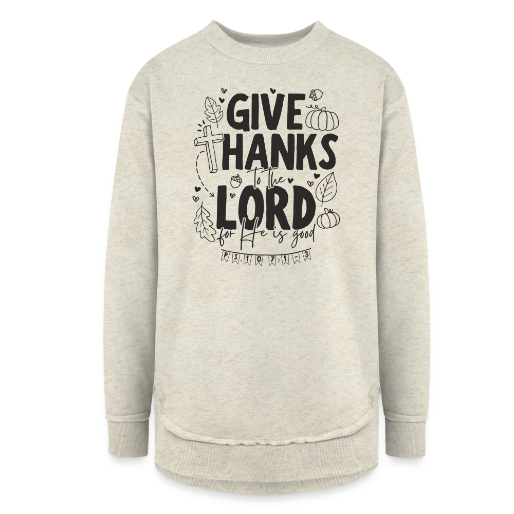 Give Thanks to the Lord Women's Tunic Sweater - heather oatmeal