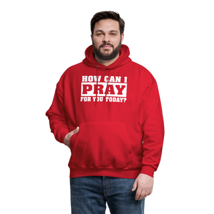 How Can I Pray for You Today Men's Hoodie - red