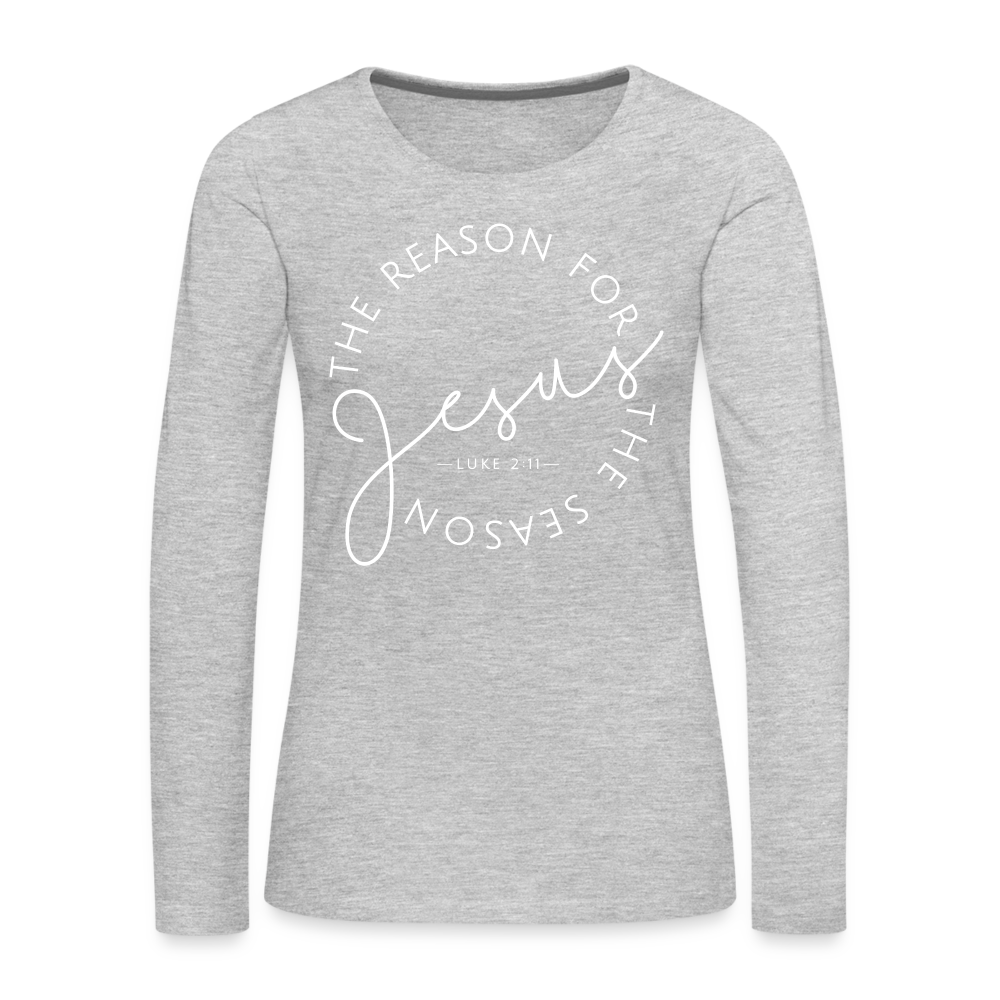 The Reason for the Season (W) Christmas Women's Premium Long Sleeve T-Shirt - heather gray