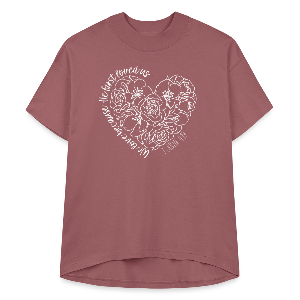 We Love Because He First Loved Us Women's Hi Lo T-Shirt - dusty pink