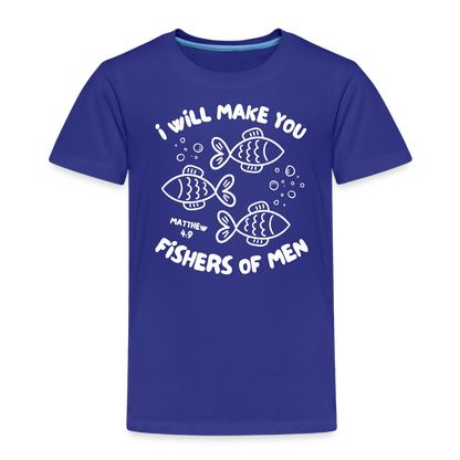 I Will Make You Fishers of Men (W) Toddler T-Shirt - royal blue