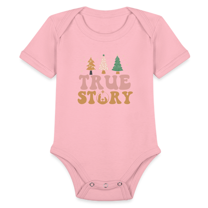 True Story Christmas Family Organic Short Sleeve Baby Bodysuit - light pink