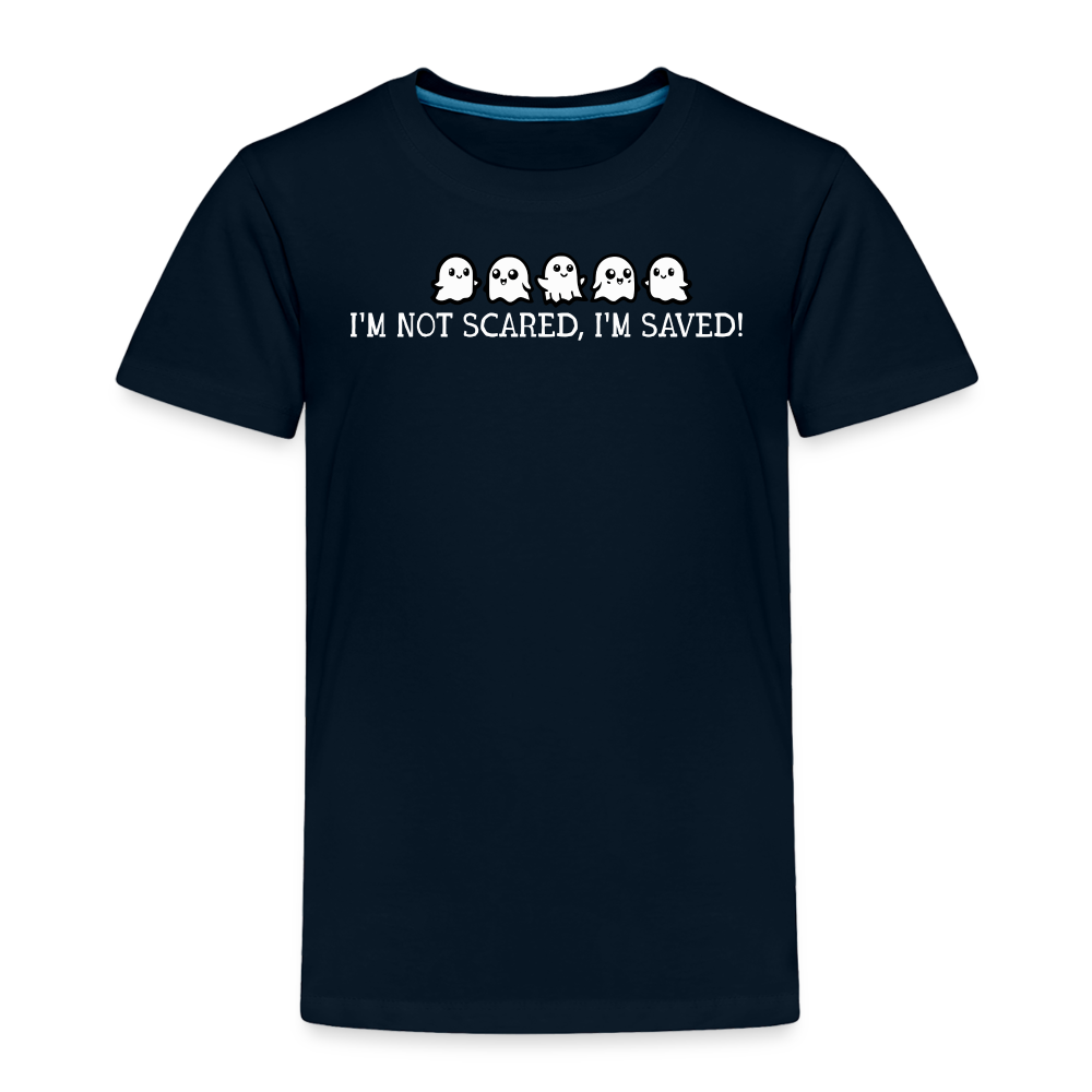 I'm Not Scared I'm Saved (W) Toddler T-Shirt - deep navy