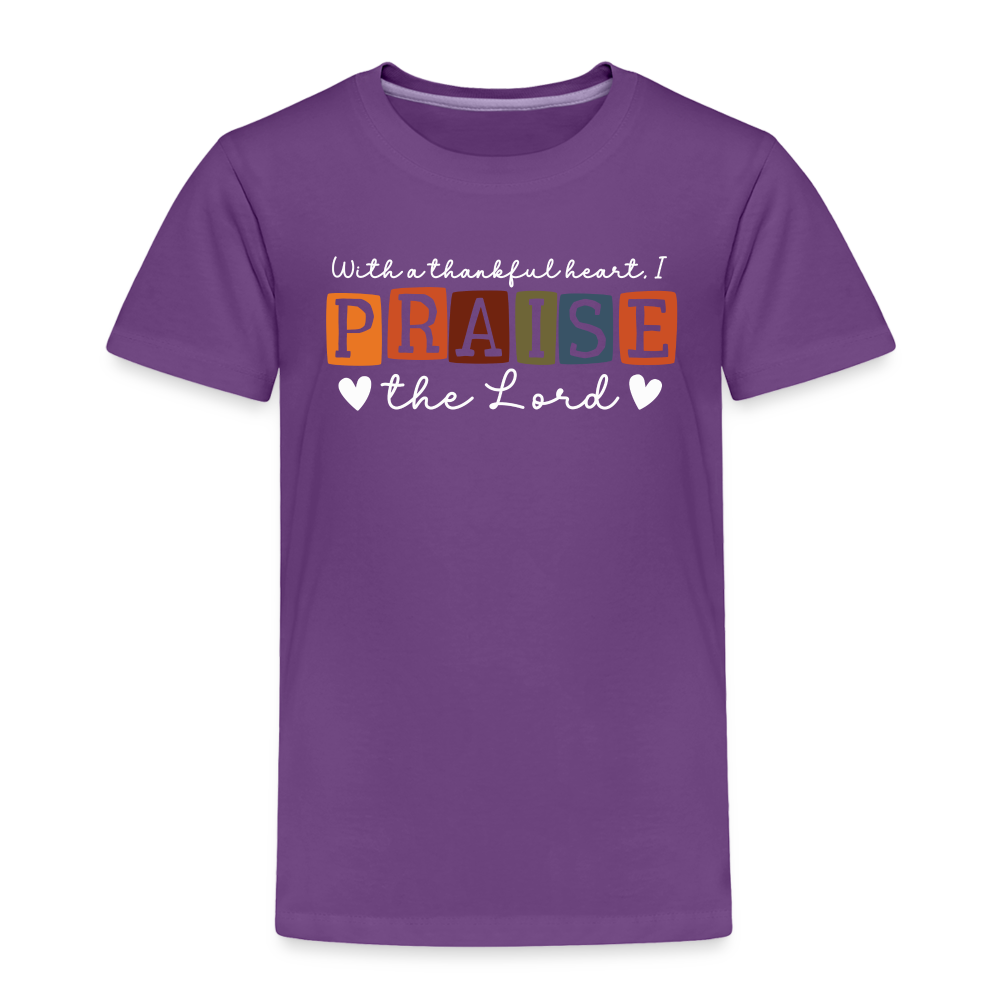 With a Thankful Heart I Praise the Lord (W) Toddler T-Shirt - purple