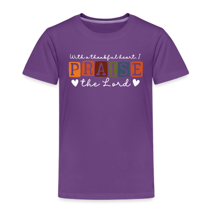 With a Thankful Heart I Praise the Lord (W) Toddler T-Shirt - purple