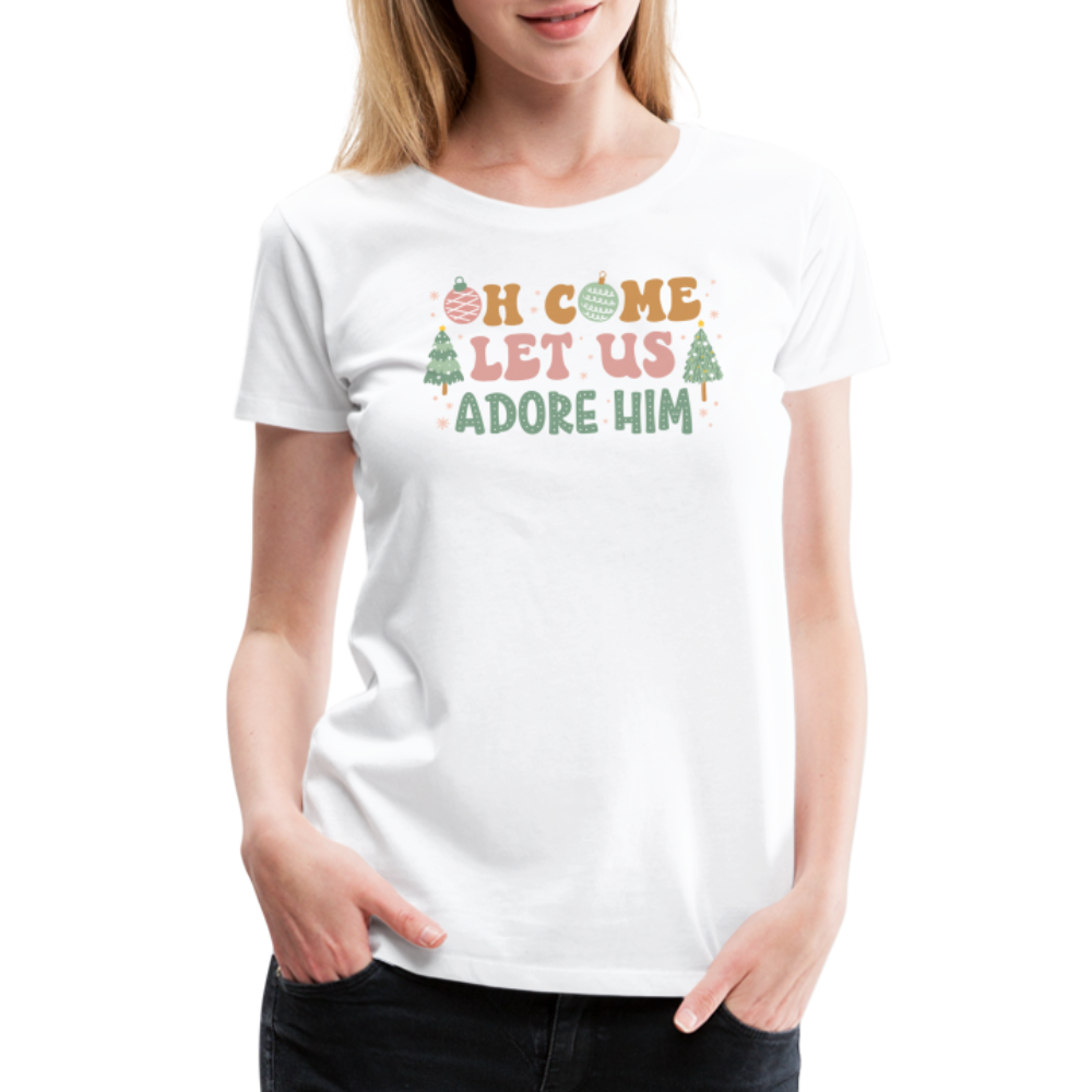 O Come Let Us Adore Him Christmas Family Women’s Premium T-Shirt - white