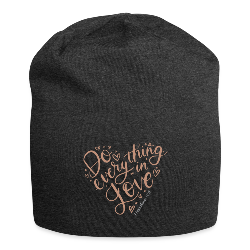 Do Everything in Love Beanie - charcoal grey