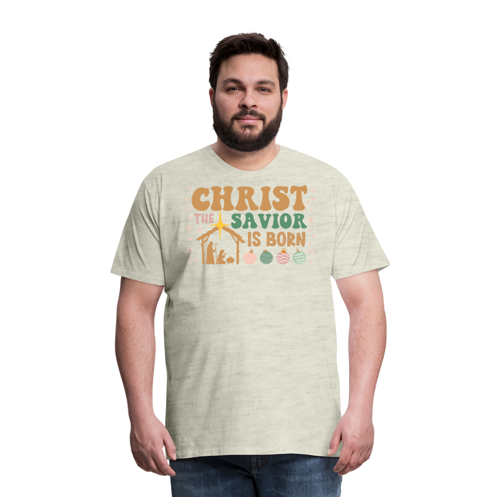 Christ the Savior is Born Christmas Family Men's Premium T-Shirt - heather oatmeal