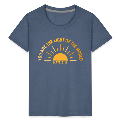 You are the Light of the World Toddler Premium T-Shirt - heather blue