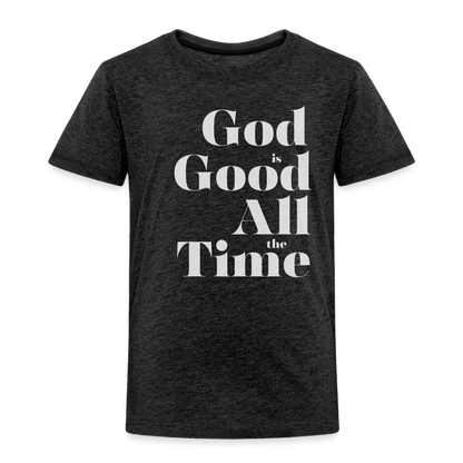 God is Good Toddler Premium T-Shirt - charcoal grey