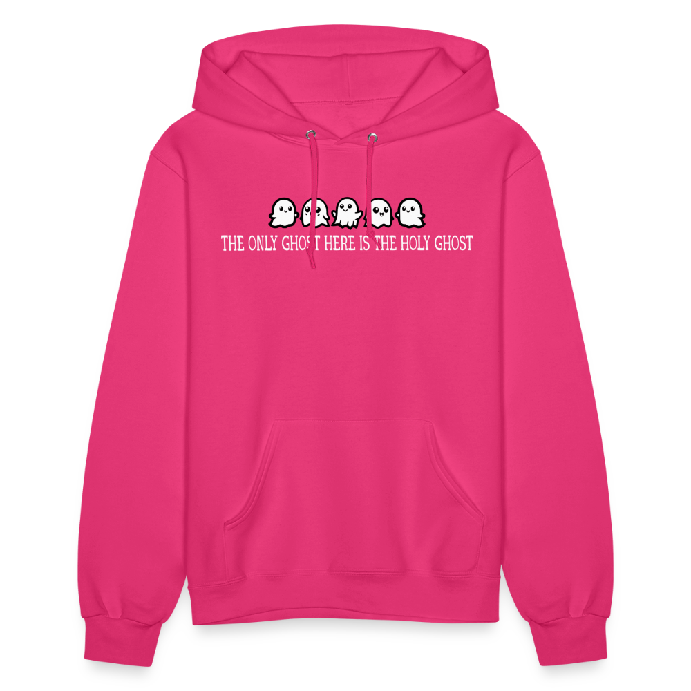 The Only Ghost Here is the Holy Ghost (W) Women's Hoodie - fuchsia