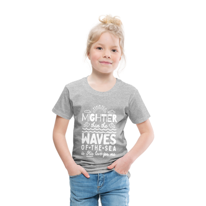 Mightier than the Waves of the Sea (W) Toddler T-Shirt - heather gray