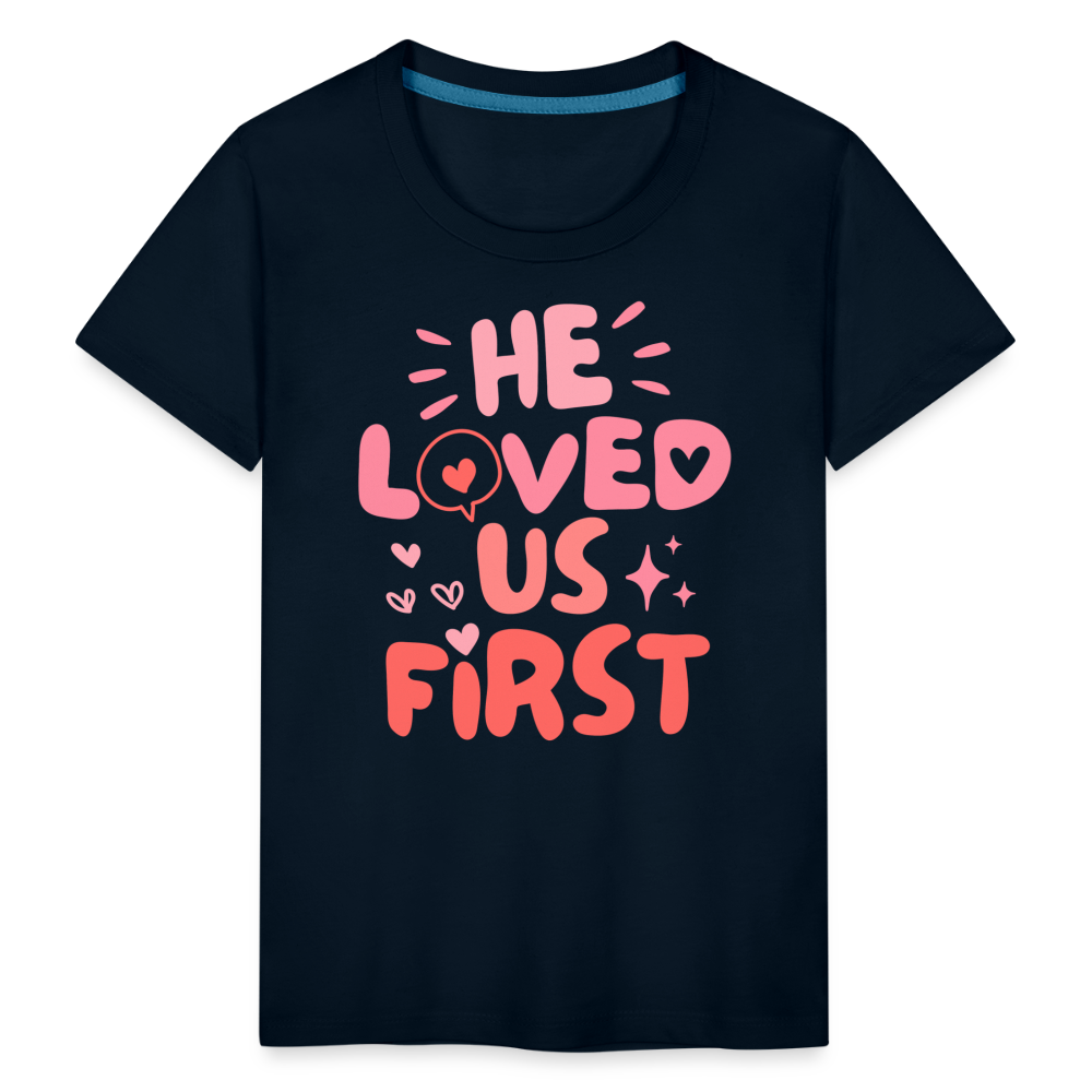 He Loved Us First (Pink) Toddler T-Shirt - deep navy