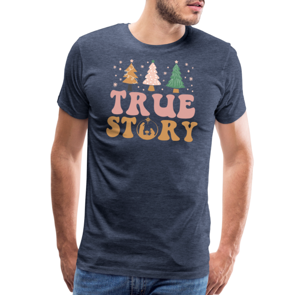 True Story Christmas Family Men's Premium T-Shirt - heather blue