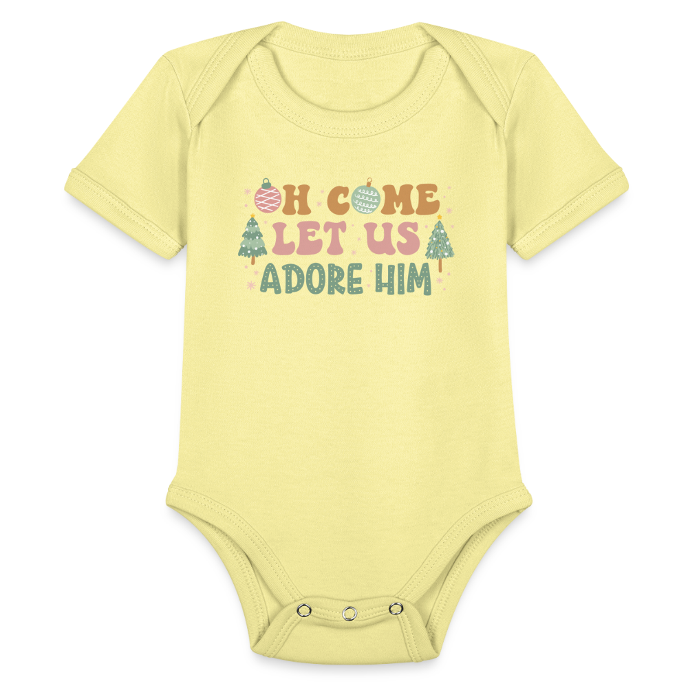 Oh Come Let Us Adore Him Christmas Family Organic Short Sleeve Baby Bodysuit - washed yellow