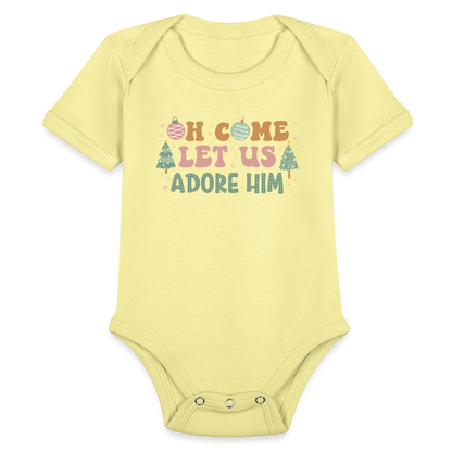 Oh Come Let Us Adore Him Christmas Family Organic Short Sleeve Baby Bodysuit - washed yellow