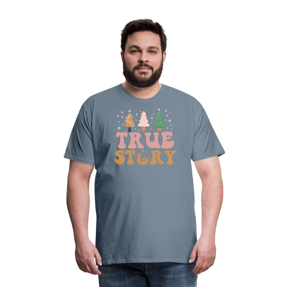 True Story Christmas Family Men's Premium T-Shirt - steel blue