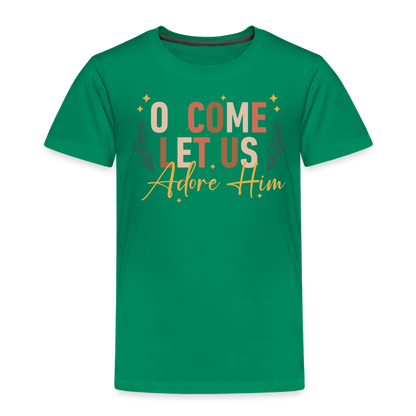 O Come Let us Adore Him Christmas Toddler Shirt - kelly green