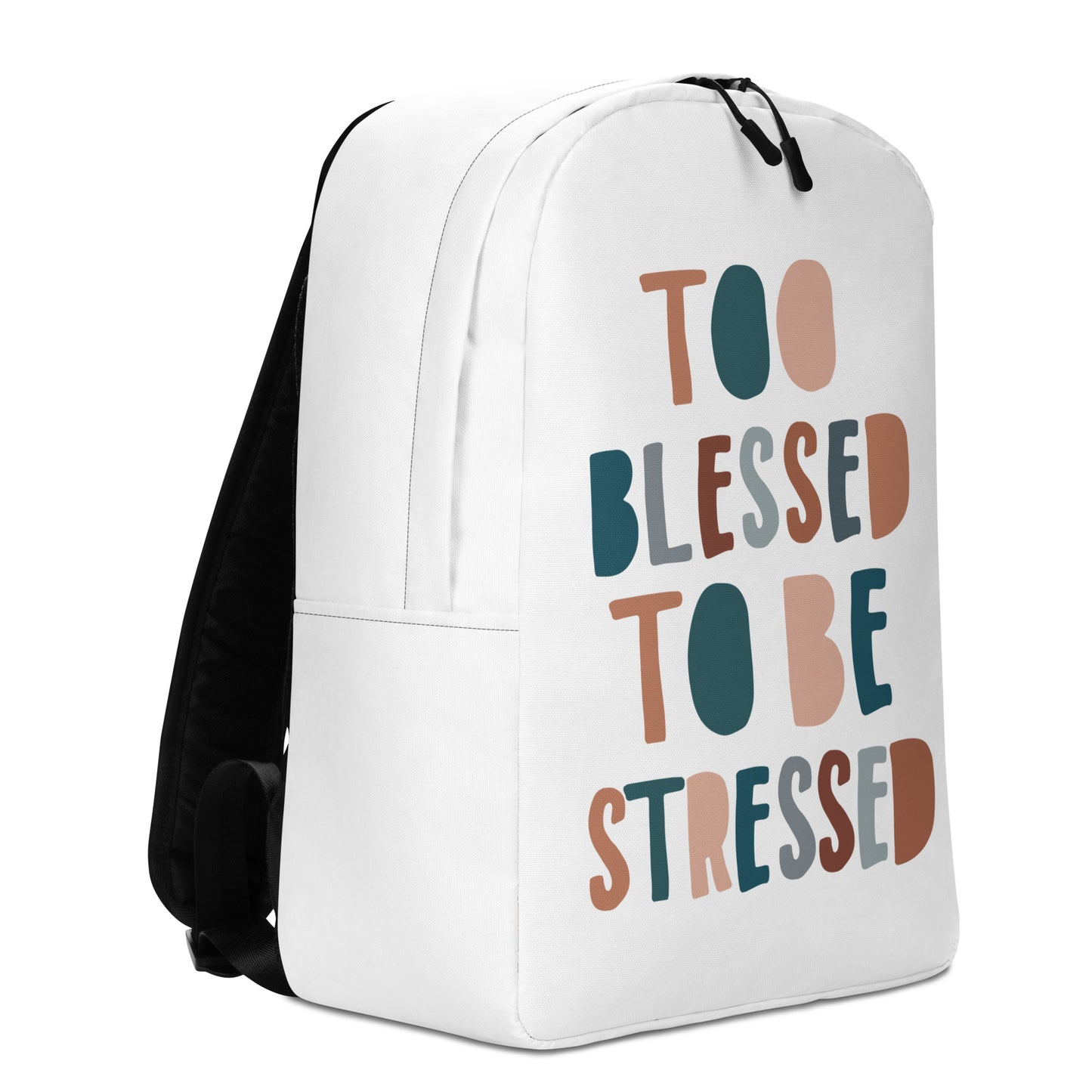 Too Blessed to Be Stressed Minimalist Backpack