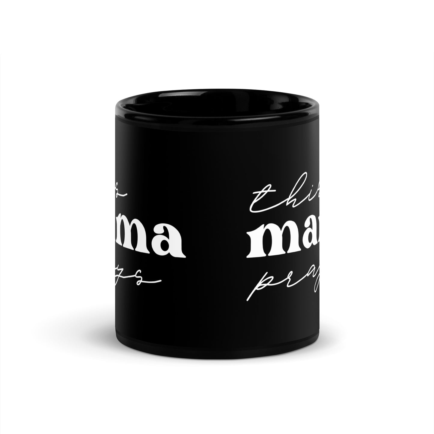 This Mama Prays Black Glossy Mug