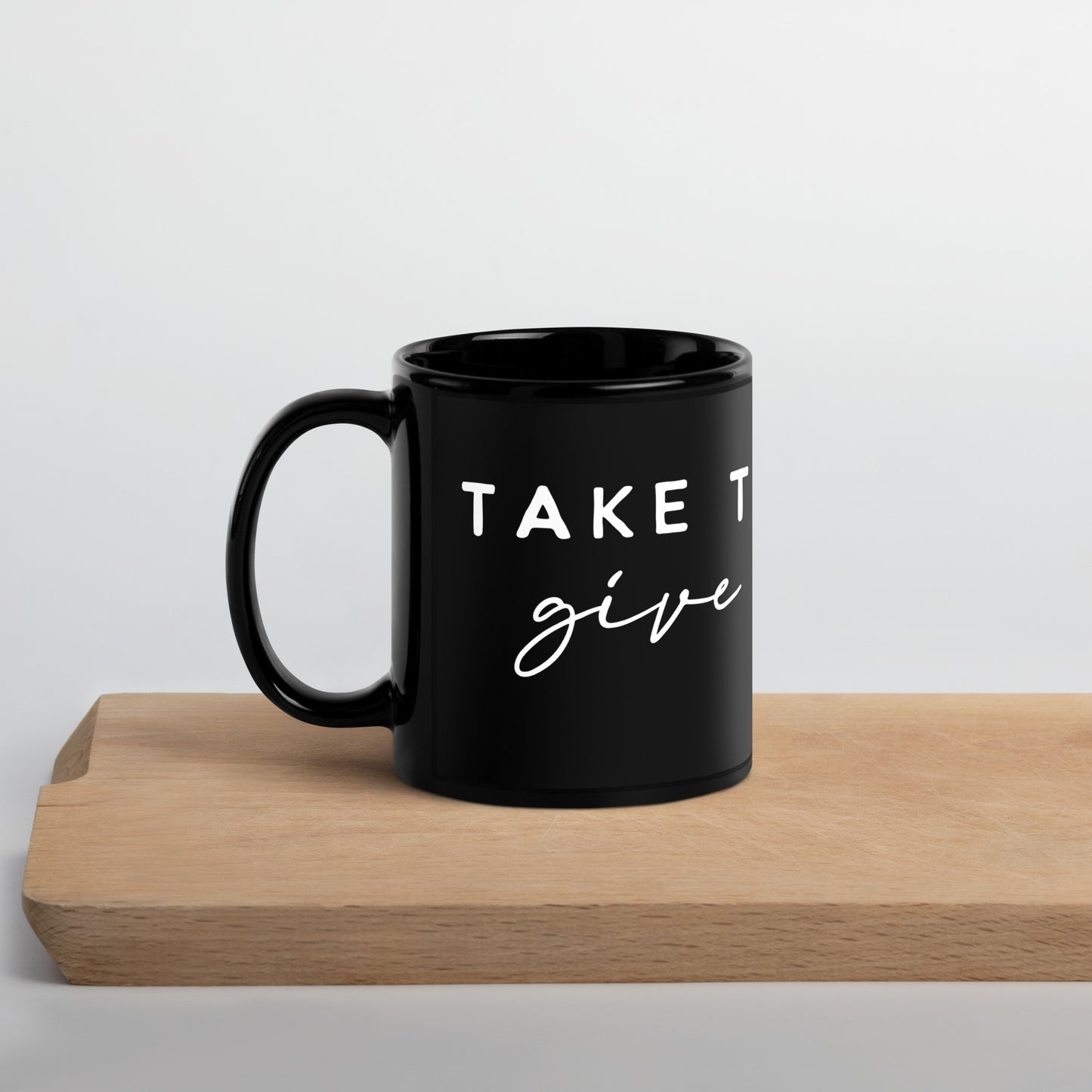 Take the World Give Me Jesus Black Glossy Mug